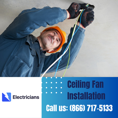 Expert Ceiling Fan Installation Services | Muncie Electricians