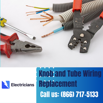 Expert Knob and Tube Wiring Replacement | Muncie Electricians